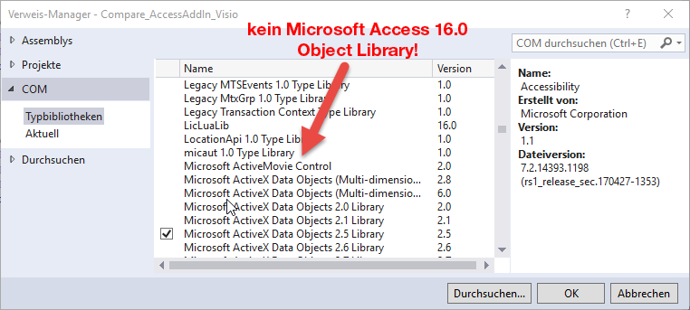 Der Verweis auf Microsoft Access 16.0 Object Library fehlt.